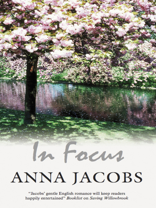 Title details for In Focus by Anna Jacobs - Available